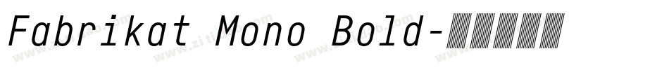 Fabrikat Mono Bold字体转换
